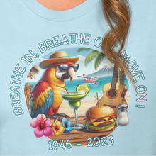 Load image into Gallery viewer, Breathe In Breathe Out Move On Buffett Tee – Island Wisdom in Every Thread
