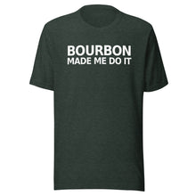 Load image into Gallery viewer, Bourbon Made Me Do It Short-Sleeve Unisex T-Shirt - Where I Beach

