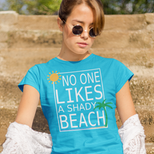 Load image into Gallery viewer, No one likes a shady beach Women's short sleeve t-shirt - Cabo Easy
