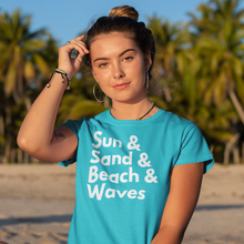 Load image into Gallery viewer, Sun, Sand, Beach &amp; Waves Women's T-Shirt - Cabo Easy
