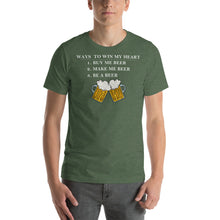 Load image into Gallery viewer, Ways to Win my Heart: Be a Beer Short-Sleeve Unisex T-Shirt - Cabo Easy
