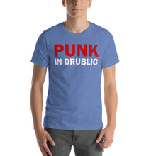Load image into Gallery viewer, Punk in Drublic - Drunk in Public Happy Hour Tee Unisex T-Shirt

