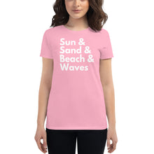 Load image into Gallery viewer, Sun, Sand, Beach &amp; Waves Women's T-Shirt - Cabo Easy
