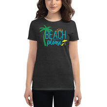 Load image into Gallery viewer, Beach Please Women's short sleeve t-shirt - Cabo Easy
