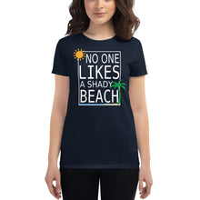 Load image into Gallery viewer, No one likes a shady beach Women's short sleeve t-shirt - Cabo Easy
